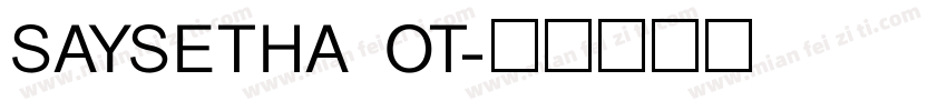 SAYSETHA OT字体转换